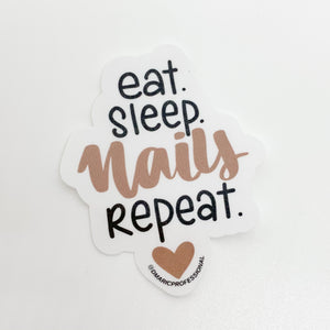 Eat, sleep, nails, repeat. Sticker