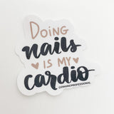 Doing nails is my cardio. Sticker